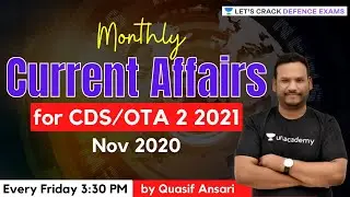 Monthly Current Affairs Starting from Nov 2020 | Target CDS, OTA 2 2021 | Quasif Ansari Sir