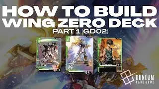 BEST GW Wing Zero build? | How To Build a Deck #gundamtcg  Episode 2