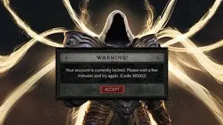 How to Fix Diablo 4 'Your ACCOUNT IS CURRENTLY LOCKED'