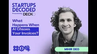S2E14: When AI Chases Invoices Better Than You &ndash; Mihir Deo, Founder - Invoice Butler.