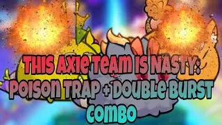 Poison Setup 😱😱😱 Mech & Beast BURST Everything! Axie Infinity 2025 🔥🔥🔥
