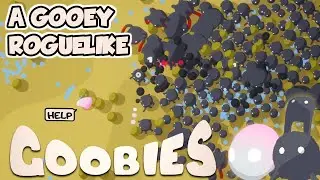 The BLOBS have me HOOKED in this NEW ROGUELIKE - Goobies