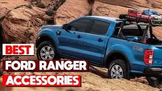 Best Ford Ranger Accessories in 2025 (Top 5 Ford Ranger Accessories)