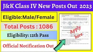 J&K Class IV New Posts Out 2023 | Total Posts 1086 | Eligible: Male/Female | 12th Pass Jobs Out 2023