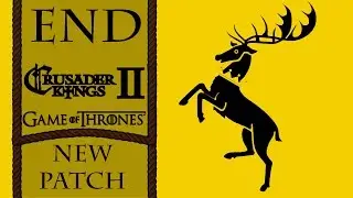 Robert's Rebellion - Crusader Kings 2 Let's Play - END [AGOT MOD - Updated for Reaper's Due]