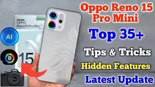 Oppo Reno 15 Pro Mini Tips & Tricks | Tips And Tricks Oppo Reno 15 Pro Mini,Top 35+ Hidden Features
