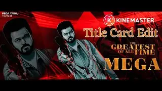 GOAT - Trailer Title Editing #GOAT #vijay #edit #kinemaster #viral #trending #subscribe #MegaYashu