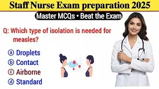 Staff Nurse Exam Preparation 2025 | Most Repeated Nursing Questions | Nursing MCQs 