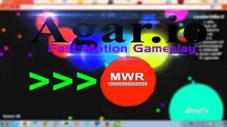 [Fastmotion Gameplay] Agar.io - Magic Weapon R0