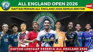 Daftar Lengkap Peserta yang berlaga di All England Open 2026 All Sektor