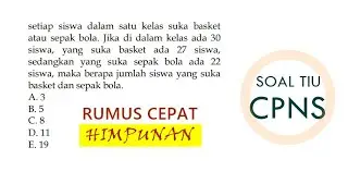 HIMPUNAN Menentukan yang Mengikuti Keduanya - SOAL TIU CPNS