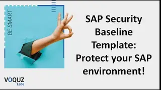 SAP Security Baseline Template: Protect your SAP environment!