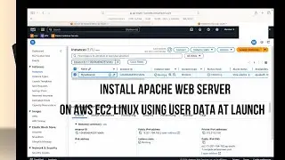 Install Apache Web Server on Linux EC2 using User Data At Launch
