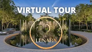 Lunara Riviera Maya Virtual Tour - Beach Properties in Mexico