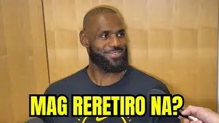 Lebron James mag Reretiro na?