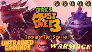 Orcs Must Die! 3 | Боевой Маг | Идеальное прохождение Неизведанные земли | DLC Решающий Фактор