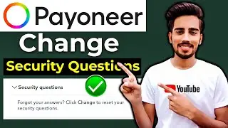 How To Change Security Questions In Payoneer 2024 | Payoneer Security Questions