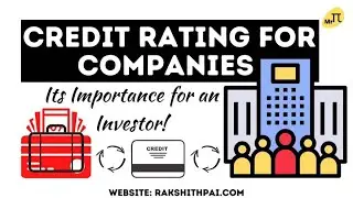 Credit rating for a Company and its Importance for an Investor!