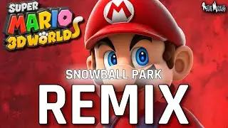 Super Mario 3D World | Snowball Park (Hip Hop REMIX)