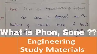 What is Phon, Sone ?? | Engineering Study Materials