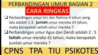 cara cepat menghitung perbandingan umur_2 soal TIU CPNS 2021, PPPK 2021, UTBK SOSHUM,SAINTEK