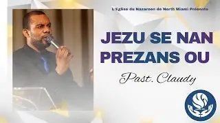 Jezu se nan prezans Ou_Mizerikod Ou pap fini_Men mwen, m vin ofri | Past. Claudy & NMCN Praise