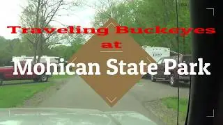 Mohican State Park Loudonville Ohio Campground Tour