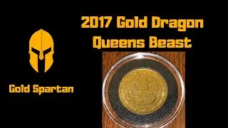 2017 Dragon Queens Beast and GOLD GAW