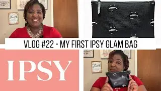 UNBOXING | IPSY Review | My First Glam Bag