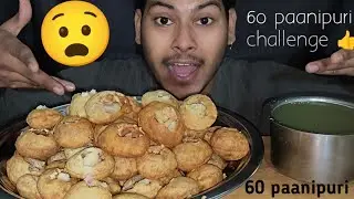 60 paanipuri challenge 👍|paanipuri challenge|paanipuri video 