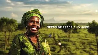 Wangari Maathai: Seeds Of Peace and Hope