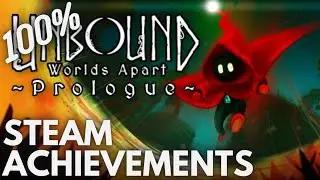 [STEAM] 100% Achievement Gameplay: Unbound: Worlds Apart Prologue