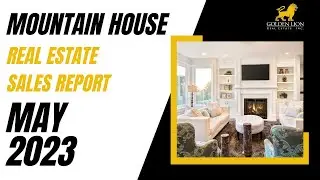 Real Estate Market Update | Mountain House | May 2023