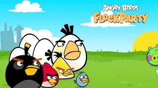 Angry Birds Flock Party Poached Eggs All Levels
