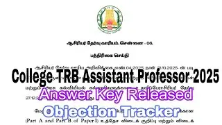 COLLEGE TRB ASSISTANT PROFESSOR| OFFICIAL ANSWER KEY| MASTER QP| OBJECTION TRACKER 