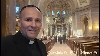 Ziua in care mi-as fi dorit sa fiu preot. Catedrala St Paul din Minnesota.