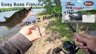Easy Bass Fishing with a Z Man Big TRD