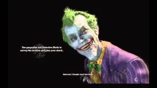 Arkham Asylum: Joker Gotta Say I thought you'd last longer