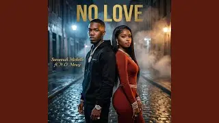 No Love (feat. N.O. Mercy)