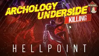Doug and Kaptain K Play Hellpoint -  Archology Underside Killing
