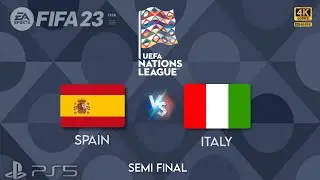 FIFA 23 - UEFA Nations League || Spain vs Italy || Semi Final 01 [16/06/23] || PS5&trade; [4k60fps]