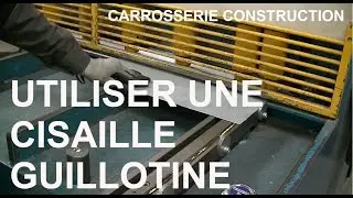 Utiliser une cisaille guillotine (tuto)