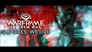 Warframe - The New War | Revenge of the Lotus; She Gives, We Live - No commentary
