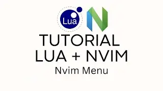 TUTORIAL LUA + NVIM - CONFIG MENU
