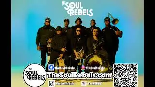 The Soul Rebels Live at Le Bon Temps Christmas Special 12/25/2025
