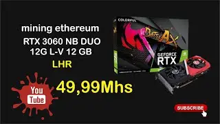 Tutorial - COLORFUL GeForce RTX 3060, mining eth 49,99 Mhs