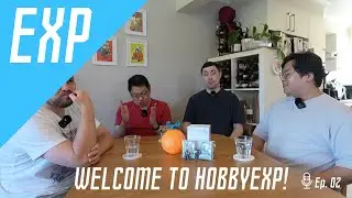 HobbyEXP Podcast - EP.02