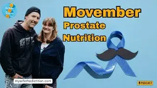 Movember: 11 Tips for Prostate Nutrition (Ep 203)