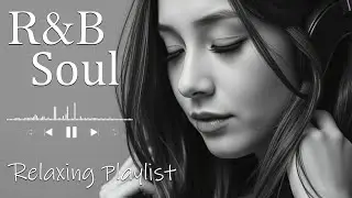 【R&B Soul】Romantic Soul & R&B Groove &ndash; Smooth Chill Mix for Lovers and Dreamers