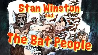 Stan Winston and The Bat People (1974)